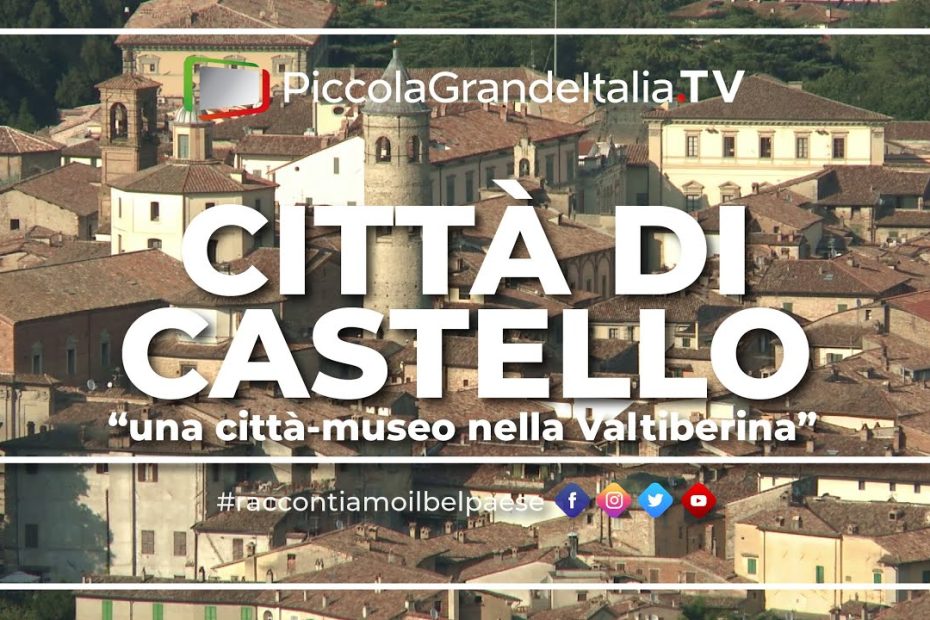 Città di Castello - Piccola Grande Italia