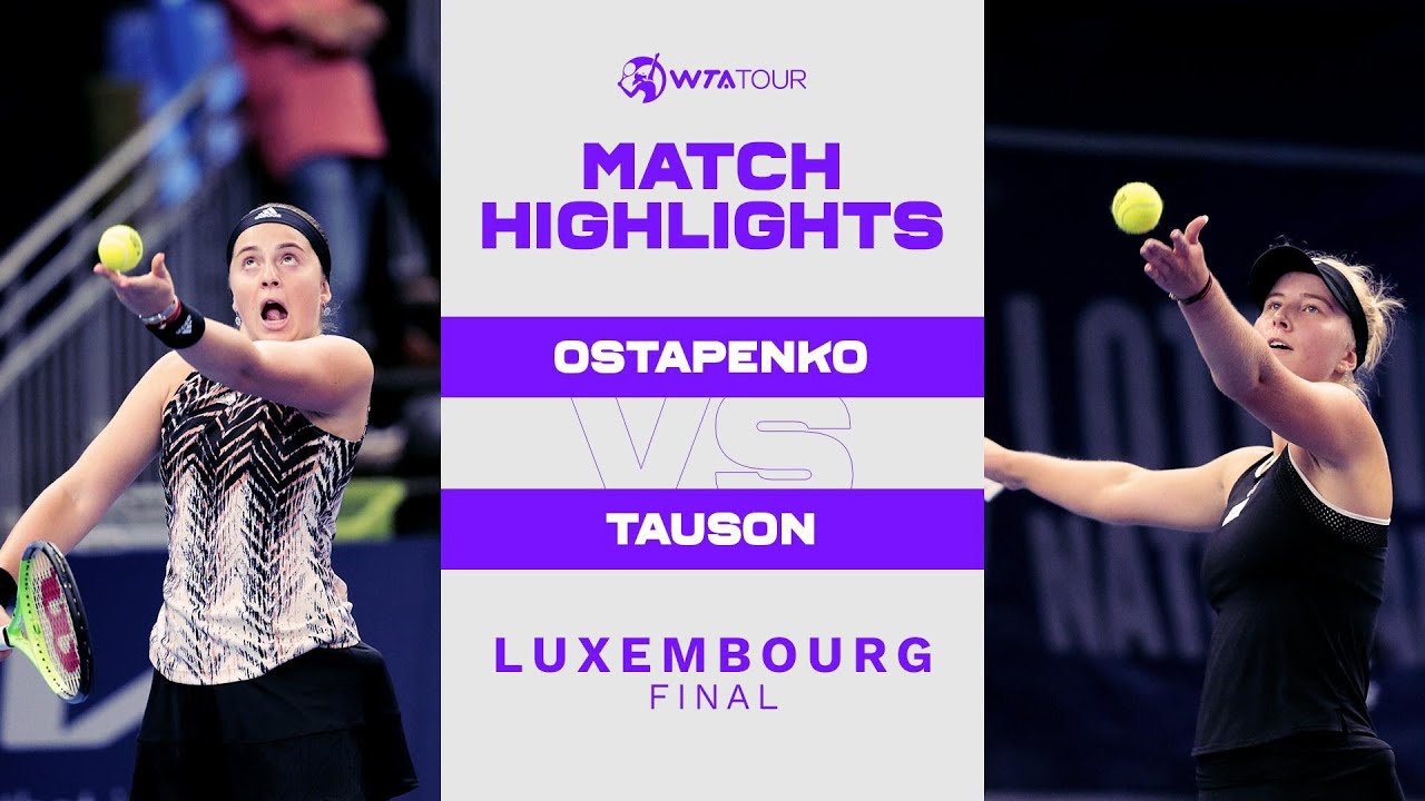 Jelena Ostapenko vs. Clara Tauson | 2021 Luxembourg Final | WTA Match Highlights