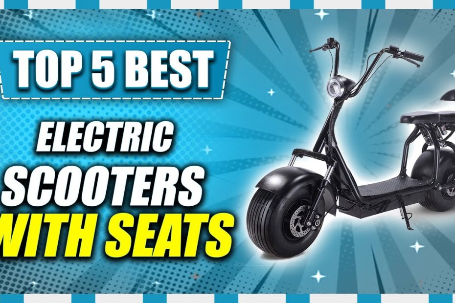 Top 5 Best Electric Scooters With Seats in 2023
