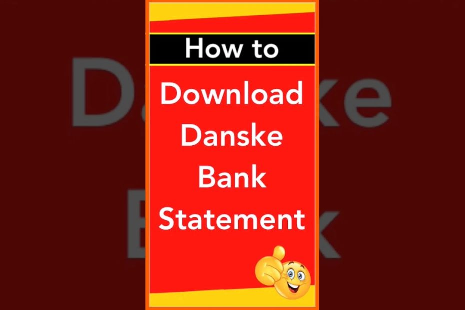 How to Download Danske Bank Statement in Denmark | Danske Bank Statement Denmark