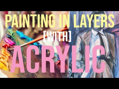 Paint in Layers with Acrylic!
